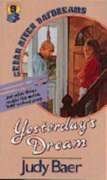 Mass Market Paperback Yesterday's Dream (Cedar River Daydreams #9) by Judy Baer (1990-09-04) Book