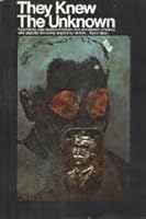 They knew the unknown ( This book deals with psychic experiences of famous people. For example Tawin, James, Freud, Lincoln). B00525BR8C Book Cover