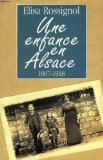 Hardcover Une enfance en Alsace, 1907-1918 [French] Book