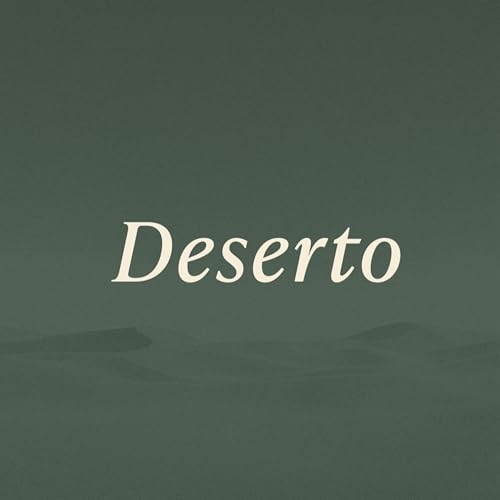 Deserto - Onde Deus quer nos levar