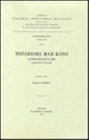 Theodore Bar Koni. Livre Des Scolies. Syr. 194 9042904895 Book Cover
