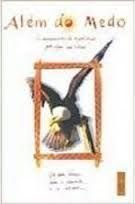 Além Do Medo: Os Ensinamentos De Miguel Ruiz