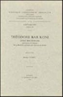 Theodore Bar Koni. Livre Des Scolies: V. 9042905069 Book Cover