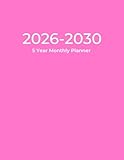 Monthly Planner 2026-2030: 5 Year Calendar Schedule Organizer | Pink Cover