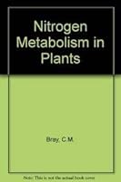 Nitrogen metabolism in plants 0582446406 Book Cover
