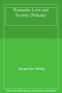 Hardcover Romantic Love and Society Book
