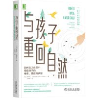 Back to Nature with Children: How to Shape Children's Body. Emotion and Cognition in Nature 7111688325 Book Cover
