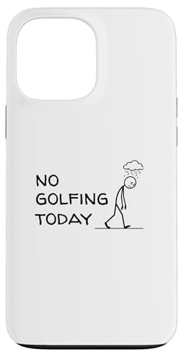 Funny Golfer No Golfing Today Sad Stick �t�B�M���A �S���t �X�}�z�P�[�X iPhone 13 Pro Max �p