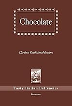 Gu&iacute;a Summary Ebook Chocolate, The Best Traditional Recipes: Tasty Italian Delicacies 2025
