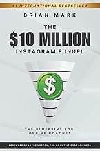 pdf The $10 Million Instagram Funnel: The Blueprint for Online Coaches Digital Book Libby