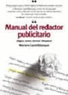 Manual del redactor publicitario: ¿Reglas, normas, técnicas? ¡Rómpelas! 8473564316 Book Cover