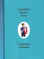 Contenders of the Faith Companion Notebook (A Handbook for Young Men) B00DC7FCW4 Book Cover