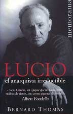 Paperback LUCIO EL ANARQUISTA IRREDUCTIB (Spanish Edition) [Spanish] Book
