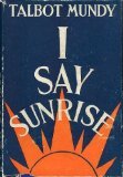I Say Sunrise 0875160689 Book Cover