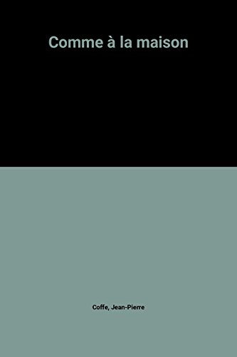 Comme à la maison