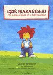 Paperback Que maravilla!/ What a wonder!: Mis Primeros Pasos En La Espiritualidad/ My First Steps in Spirituality (Spanish Edition) [Spanish] Book