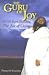 Guru of Joy: Sri Sri Ravi Shankar and The Art of Living [Jan 01, 2002] Gautier, Francois
