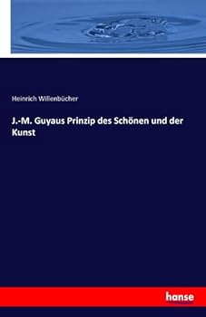 Paperback J.-M. Guyaus Prinzip des Schönen und der Kunst [German] Book