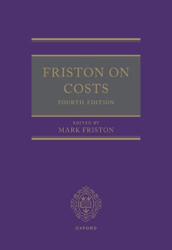 Friston on Costs: Fourth Edition