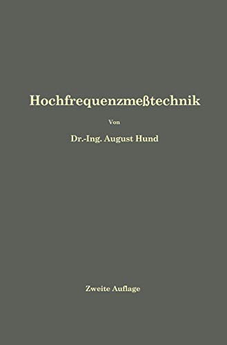 Preisvergleich Produktbild Hochfrequenzmeßtechnik: Ihre wissenschaftlichen und praktischen Grundlagen