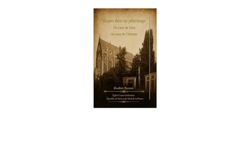 Stations d’un Voyage du Cœur de Dieu au Cœur de l’Homme