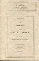 Classics in Medical Literature Experiments and Observations on the Gastric Juice, and the Physiology of Digestion B009JTOGFS Book Cover