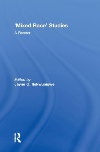 Mixed Race Studies: A Reader view 2