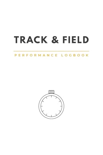 Track and Field Performance Logbook: Gold Training System: Performance Journal and Results Tracking Log for Athletes (White Edition)