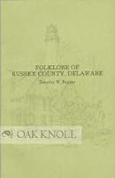 Folklore of Sussex county, Delaware B0007AK5QW Book Cover