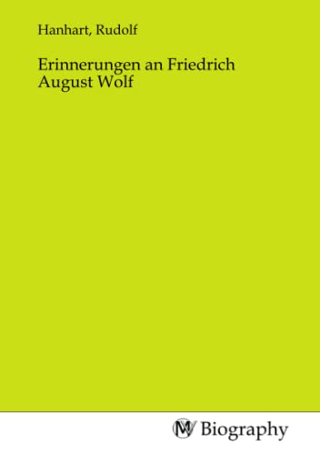 Erinnerungen an Friedrich August Wolf