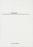 On Kawara - Consciousness. Meditation. Watcher on the Hills - Volume 1 (white)