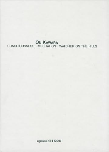 On Kawara - Consciousness. Meditation. Watcher on the Hills - Volume 1 (white)
