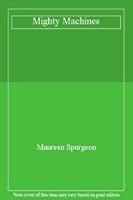 Know the World of Mighty Machines On Land, Sea and Air and Out in Space 0723900760 Book Cover