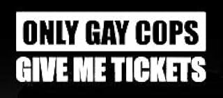 LLI Only Gay Cops Give Me Tickets | Decal Vinyl Sticker | Cars Trucks Laptop | White | 5.5 x 2 in | LLI1107