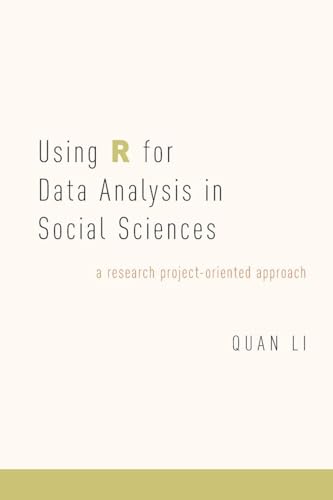 Using R for Data Analysis in Social Sciences: A Research Project-Oriented Approach