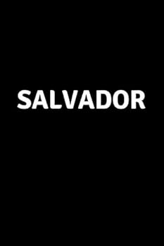 Salvador : Personalized Notebook - Simple Gift for Man/Boyfriend/Boss Named Salvador Journal Diary (110 Pages, Blank, Lined 6 X 9 Inches)