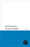  Sa part d\'ombre (Roman)