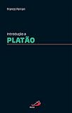  Introdução a Platão (Cátedra) (Portuguese Edition)