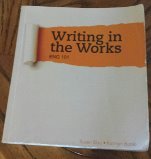 Writing In The Works ENG 101 3rd Ed. Blau/Burak CENGAGE Used Textbook English 1285125940 Book Cover