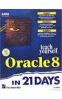 Teach Yourself Oracle 8 in 21 Days 8176350486 Book Cover