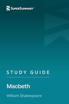 Study Guide: Macbeth by William Shakespeare