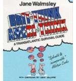 Hardcover Brit-think, Ameri-think: A transatlantic survival guide Book