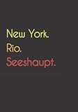 seeshaupt cafe  New York. Rio. Seeshaupt.: Witziges Notizbuch  Tagebuch DIN A5, liniert. Für Seeshaupter und Seeshaupterinnen.