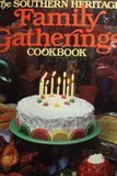 Cover of The Southern heritage family gatherings cookbook (The Southern heritage cookbook library)