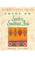 Paperback Focus on South and Southeast Asia (Global Studies Series) Book