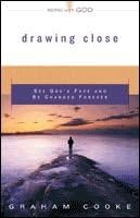 Drawing Close: See God's Face And Be Changed Forever