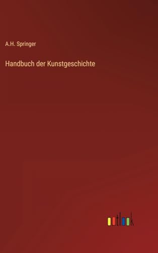 Handbuch der Kunstgeschichte (German Edition)