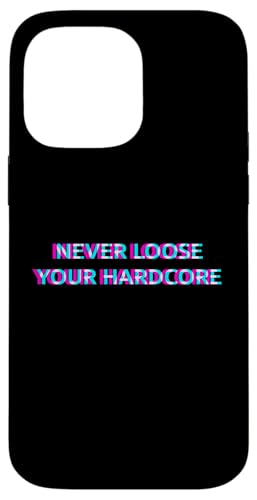 Never Loose Your Hardcore Gabber Schranz Speedcore �X�}�z�P�[�X iPhone 14 Pro Max �p