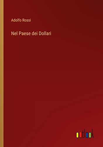 Nel Paese dei Dollari (Italian Edition)