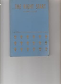 Hardcover The Right Start: A Sigma Chi Foundation Career Guide Book